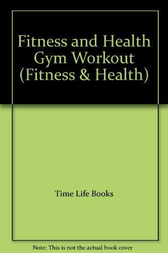 Imagen de archivo de Fitness and Health Gym Workout a la venta por WorldofBooks