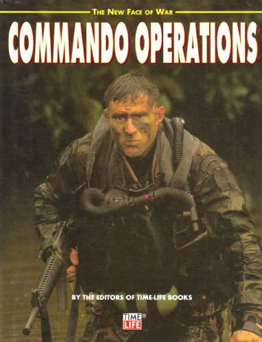 COMMANDO OPERATIONS The New Face of War