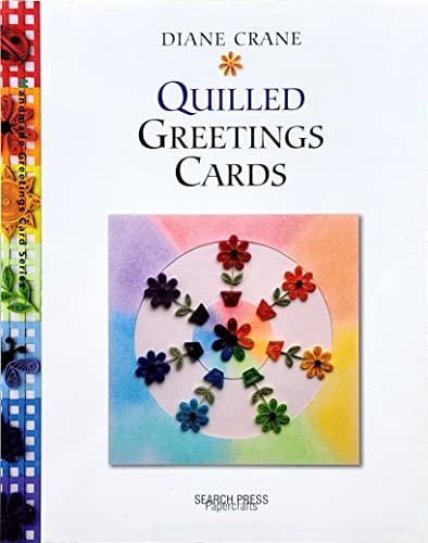 Imagen de archivo de Quilled Greetings Cards (Handmade Greetings Cards) a la venta por Front Cover Books
