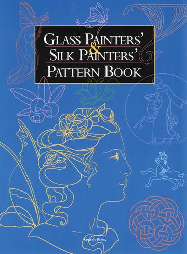 Beispielbild fr Glass Painters and Silk Painters Pattern Book zum Verkauf von Reuseabook