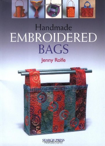 Stock image for Handmade Embroidered Bags for sale by WorldofBooks