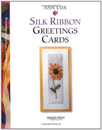 Stock image for Silk Ribbon Greetings Cards (Greetings Cards series) for sale by Decluttr