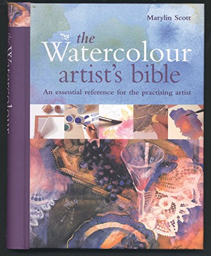 Imagen de archivo de The Watercolour Artist's Bible : The Essential Reference for the Practicing Artist a la venta por MusicMagpie