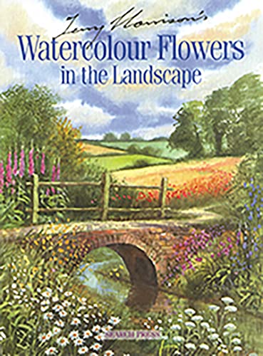 Stock image for Terry Harrison's Watercolour Flowers in the Landscape for sale by WorldofBooks