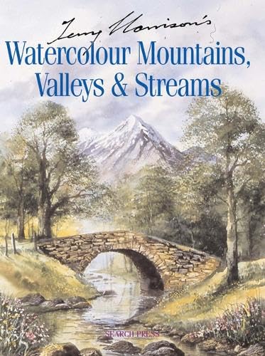 Imagen de archivo de Terry Harrison's Watercolour Mountains, Valleys and Streams a la venta por AwesomeBooks