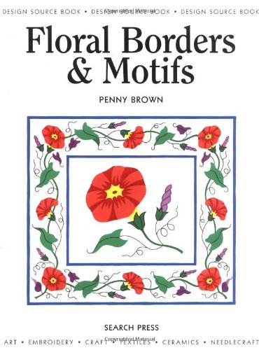 Imagen de archivo de Floral Borders Motifs (Design Source Books) a la venta por Front Cover Books