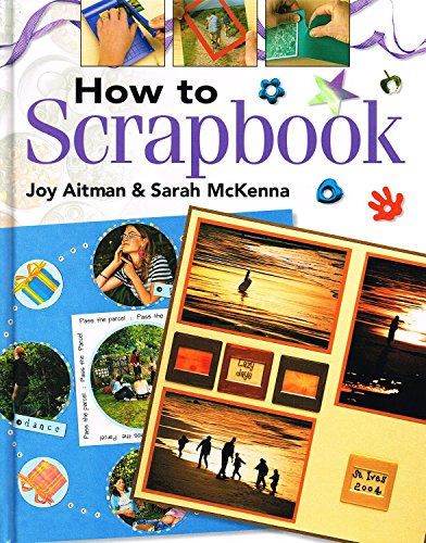 9781844481224: How to Scrapbook