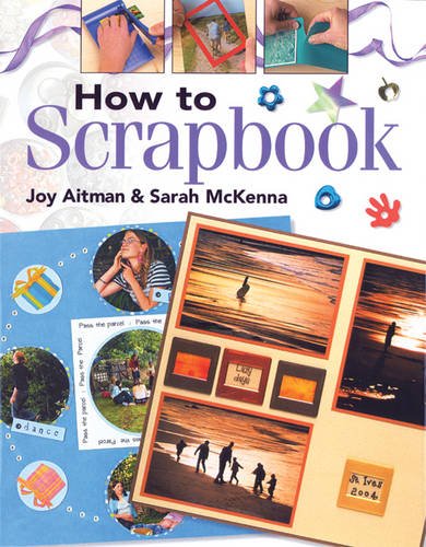 9781844481545: How to Scrapbook