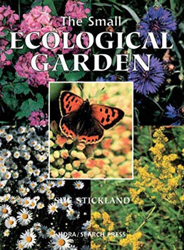 9781844481552: Small Ecological Garden (Re-issue) (HDRA Organic Gardening)