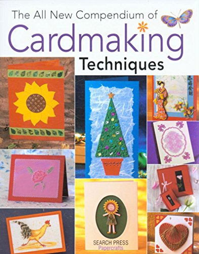 Beispielbild fr The All New Compendium of Cardmaking Techniques zum Verkauf von AwesomeBooks