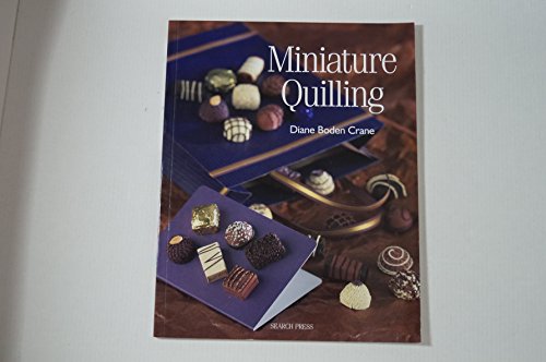 Beispielbild fr Miniature Quilling (Quilling Series) zum Verkauf von Front Cover Books