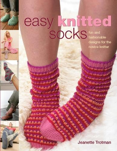 9781844482146: Easy Knitted Socks: Fun and Fashionable Designs for the Novice Knitter