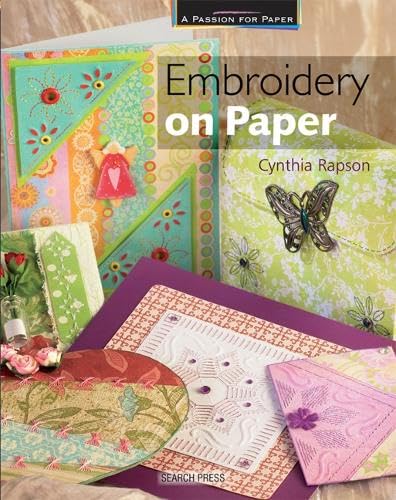 Stock image for Embroidery on Paper (A Passion for Paper) for sale by Front Cover Books