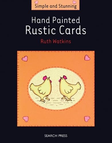 Stock image for Hand Painted Rustic Cards (Simple and Stunning) for sale by WorldofBooks
