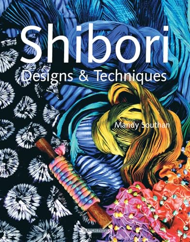 Imagen de archivo de Shibori Designs Techniques a la venta por Goodwill