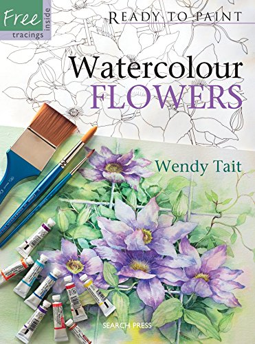 Stock image for Ready to Paint Watercolour Flowers for sale by New Legacy Books