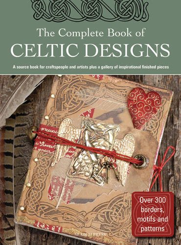9781844482993: The Complete Book of Celtic Designs: A Sourcebook for Craftspeople and Artists Plus a Gallery of Inspirational Pieces (Design Inspirations)