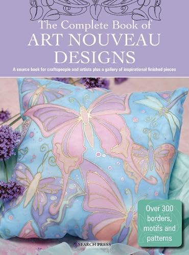9781844483006: The Complete Book of Art Nouveau Designs: A Source Book for Craftspeople and Artists Plus a Gallery of Inspirational Finished Pieces