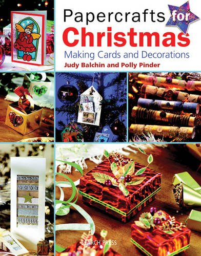 Imagen de archivo de Papercrafts for Christmas : Making Cards and Decorations a la venta por Better World Books