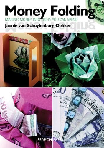 Beispielbild fr Money Folding: Making Money into Gifts You Can Spend zum Verkauf von WorldofBooks