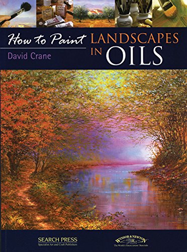 Beispielbild fr Landscapes in Oils (How to Paint): Landscapes In Oils zum Verkauf von WorldofBooks