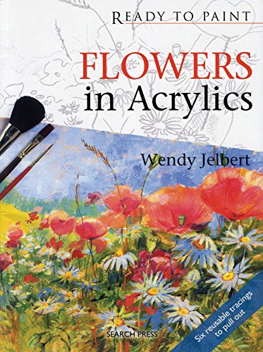 9781844484256: Flowers in Acrylics (Ready to Paint)