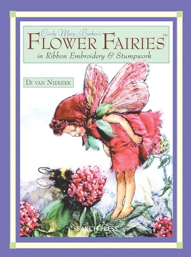 9781844484300: Cicely Mary Barker's Flower Fairies in Ribbon Embroidery & Stumpwork