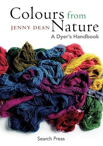 9781844484683: Colours from Nature: A Dyer's Handbook