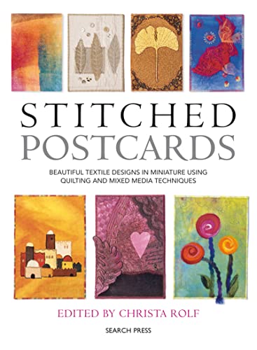 Beispielbild fr Stitched Postcards: Beautiful Textile Designs in Miniature Using Quilting and Mixed Media Techniques zum Verkauf von WorldofBooks