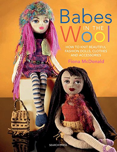 9781844485093: Babes in the Wool: How to Knit Beautiful Fashion Dolls, Clothes & Accessories