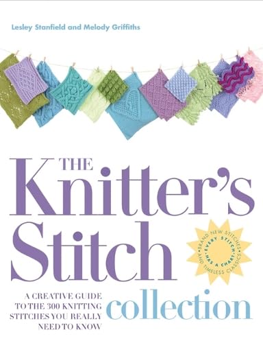 Beispielbild fr The Knitter's Stitch Collection: A Creative Guide to the 300 Knitting Stitches You Really Need to Know zum Verkauf von WorldofBooks