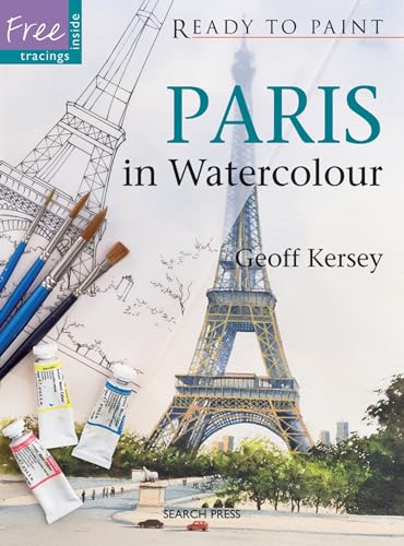 Beispielbild fr Ready to Paint: Paris in Watercolour zum Verkauf von WorldofBooks
