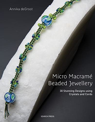 Beispielbild fr Micro Macrame Beaded Jewellery: 30 Stunning Designs using Crystals and Cords zum Verkauf von WorldofBooks