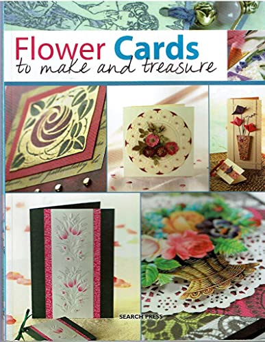 Stock image for Flower Cards to Make and Treasure for sale by Goodwill of Colorado