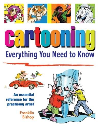 Beispielbild fr Cartooning: Everything You Need to Know zum Verkauf von WorldofBooks