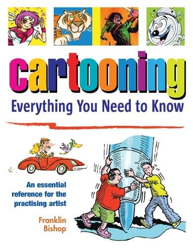 9781844485567: Cartooning: Everything You Need to Know