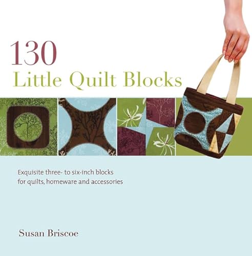 Stock image for 130 Little Quilt Blocks for sale by WorldofBooks