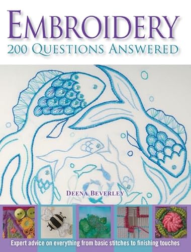 Stock image for Embroidery 200 Questions Answered for sale by WorldofBooks