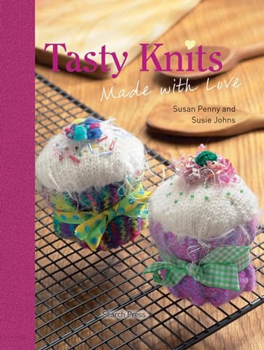 Beispielbild fr Tasty Knits : Made with Love zum Verkauf von Better World Books