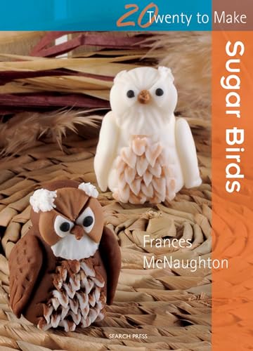 Beispielbild fr Twenty to Make: Sugar Birds zum Verkauf von WorldofBooks