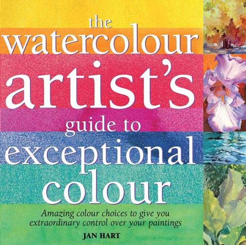 Beispielbild fr The Watercolour Artist's Guide to Exceptional Colour zum Verkauf von Anybook.com