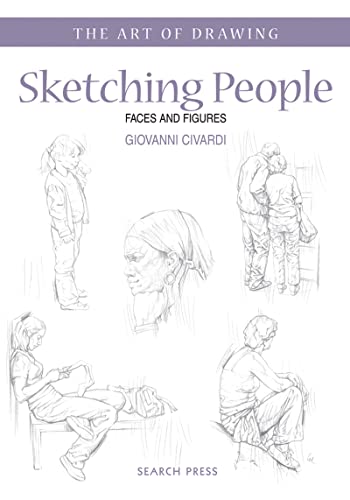 Beispielbild fr Sketching People: Faces and Figures (The Art of Drawing) zum Verkauf von WorldofBooks