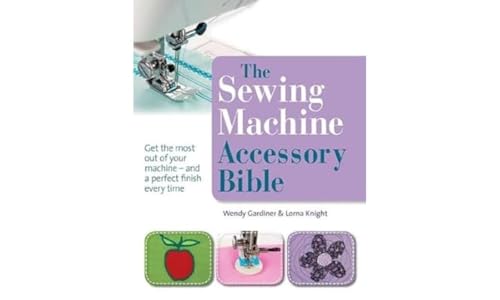 9781844486878: The Sewing Machine Accessory Bible