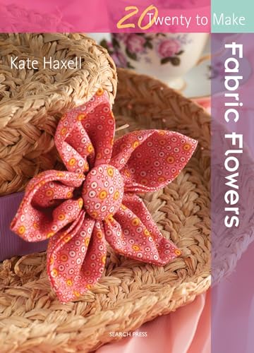 Beispielbild fr Twenty to Make: Fabric Flowers zum Verkauf von WorldofBooks