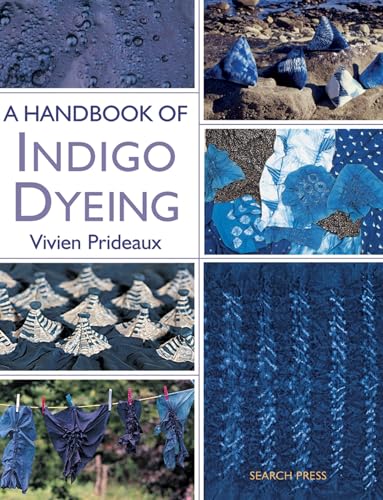 9781844487677: A Handbook of Indigo Dyeing: Re-Issue