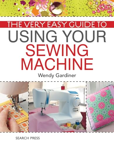 9781844488285: The Very Easy Guide to Using Your Sewing Machine