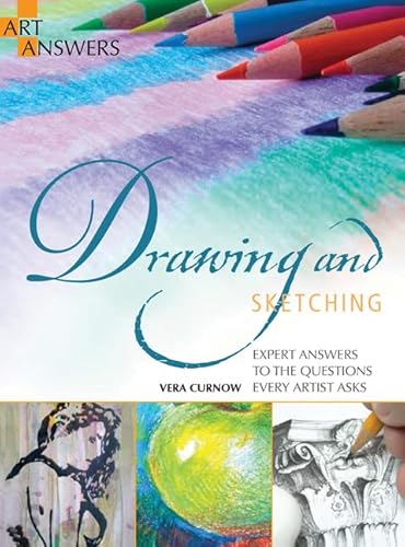 Beispielbild fr Art Answers: Drawing and Sketching: Expert Answers to the Questions Every Artist Asks zum Verkauf von WorldofBooks