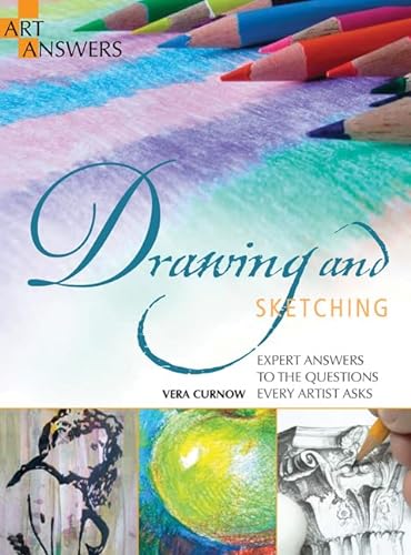 Imagen de archivo de Art Answers: Drawing and Sketching: Expert Answers to the Questions Every Artist Asks a la venta por WorldofBooks