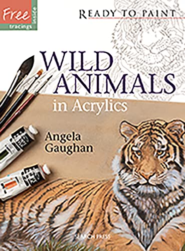 9781844488933: Ready to Paint: Wild Animals in Acrylics