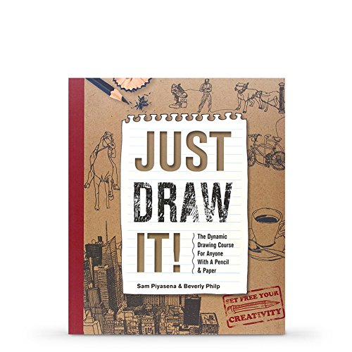 9781844488988: Just Draw It!: The Dynamic Drawing Course for Anyone with a Pencil & Paper